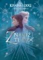 Kraina Lodu, jakiej nie znasz! Znajdź tę moc. Antologia opowiadań. Disney - Katarzyna Łączyńska, Karen Anne Buljo, Opracowanie zbiorowe, Jen Calonita, Lorie Langdon