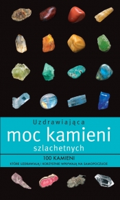 Uzdrawiająca moc kamieni szlachetnych