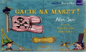 Były sobie stwory Gacie na maszt - Snow Alan
