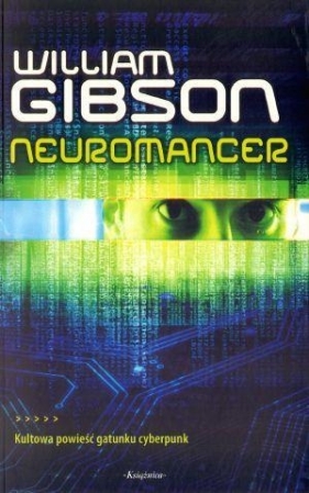 Neuromancer - William Gibson