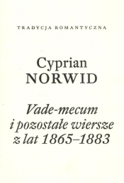 Vade-mecum i pozostałe wiersze z lat 1865-1883 - Cyprian Kamil Norwid
