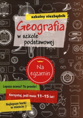 Szkolny niezbędnik Geografia w szkole podstawowej