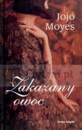 Zakazany owoc - Jojo Moyes