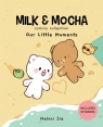 Milk & Mocha Comics Collection Volume 2: Our Little Moments Melani Sie