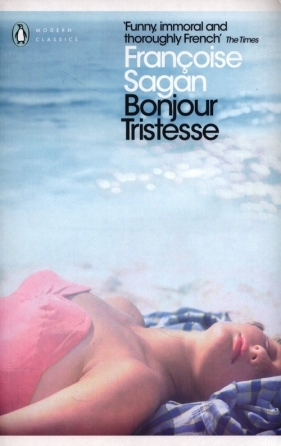 Bonjour Tristesse and A Certain Smile - Sagan Françoise