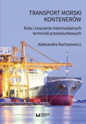 Transport morski kontenerów - Bartosiewicz Aleksandra