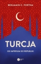 Turcja. Od imperium do republiki - Benjamin Fortna
