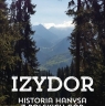 Izydor. Historia Hanysa z polskich Mrowiec Krzysztof