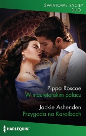 W mauretańskim pałacu - Pippa Roscoe, Jackie Ashenden