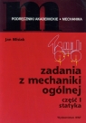 Zadania z mechaniki ogólnej