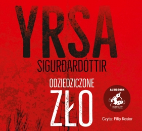 Freyja i Huldar. Odziedziczone zło. Tom 1 (audiobook) - Yrsa Sigurðardóttir