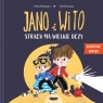 Jano i Wito. Strach ma wielkie oczy