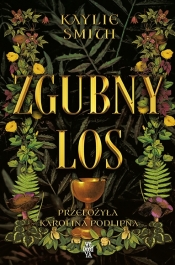 Zgubny los - Kaylie Smith