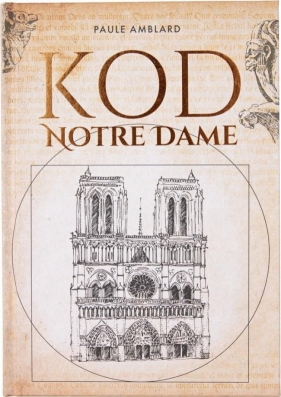 Kod Notre Dame - Paule Amblard