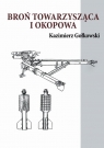 Broń towarzysząca i okopowa Kazimierz Gołkowski
