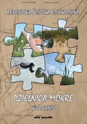 Dzielnica Mokre w Toruniu - <br />