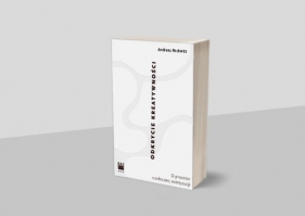 Odkrycie kreatywności - Andreas Reckwitz