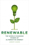 Renewable The World-Changing Power of Alternative Energy Shere Jeremy