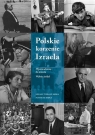 Polskie korzenie Izraela (wyd. 2) Sroka Łukasz Tomasz, Sroka Mateusz oprac.