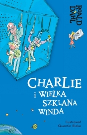 Charlie i Wielka Szklana Winda - Roald Dahl