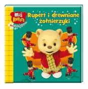 Miś Rupert i drewniane żołnierzyki