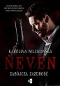 Neven. Zabójcza zazdrość #2 - Karolina Wilchowska