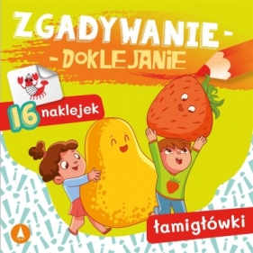 Zgadywanie-doklejanie. Łamigłówki - Grabias Sabina