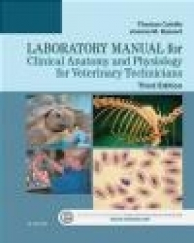 Laboratory Manual for Clinical Anatomy and Physiology for Veterinary Technicians Joanna Bassert, Thomas Colville