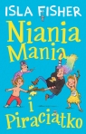 Niania Mania. Tom 2. Niania Mania i Piraciątko Isla Fisher