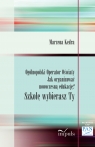  Ogólnopolski Operator Oświaty Jak organizować nowoczesną edukację? Szkołę