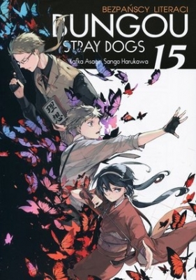 Bungou Stray Dogs - Bezpańscy Literaci. Tom 15 - Kafka Asagiri, Sango Harukawa