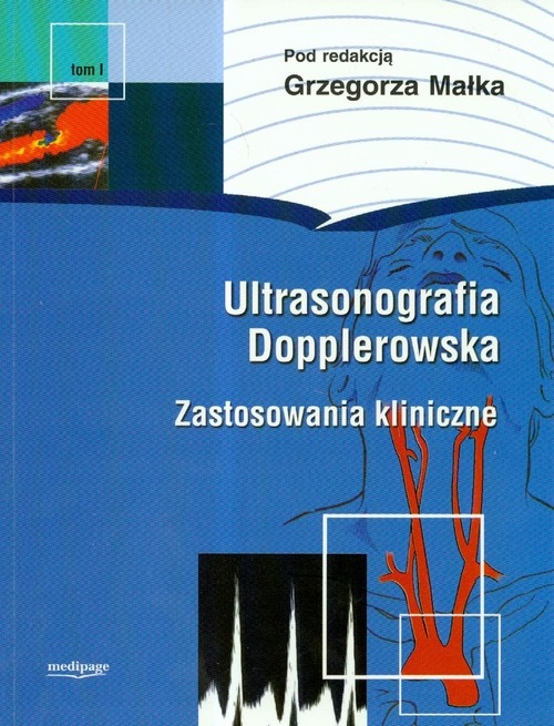 Ultrasonografia dopplerowska  Zastosowania kliniczne t.1