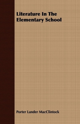 Literature In The Elementary School - MacClintock Porter Lander