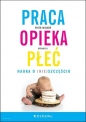 Praca, opieka, płeć. Nauka o (nie)szczęściu - Piotr Michoń
