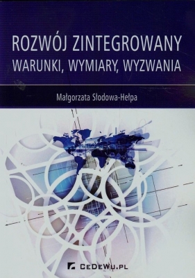 Rozwój zintegrowany - Słodowa-Hełpa Małgorzata<br />