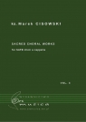 Sacred Choral Works vol.3 na czterogłosy chór SATB ks. Marek Cisowski