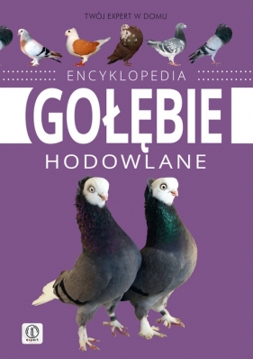 Encyklopedia Gołębie hodowlane - Gilarski Zbigniew
