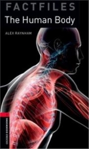Factfiles 2E 3: The Human Body - Alex Raynham