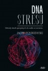  DNA stresuMetody służb specjalnych do walki ze stresem