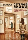 Czytanie obrazków. Szkice o polskich książkach... Jerzy Szyłak