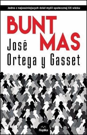Bunt mas - José Ortega y Gasset