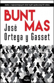 Bunt mas - José Ortega y Gasset