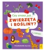 Przedszkolak się uczy. Czy znasz już zwierzęta i rośliny?