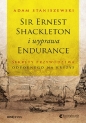 Sir Ernest Shackleton i wyprawa Endurance. Sekrety przywództwa odpornego na kryzys - Adam Staniszewski