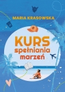 Kurs spełniania marzeń Maria Krasowska