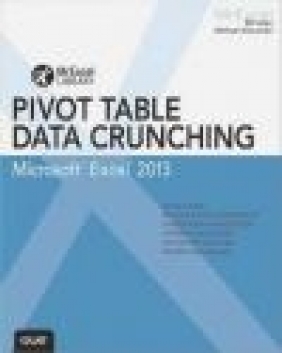 Excel 2013 Pivot Table Data Crunching Bill Jelen, Michael Alexander