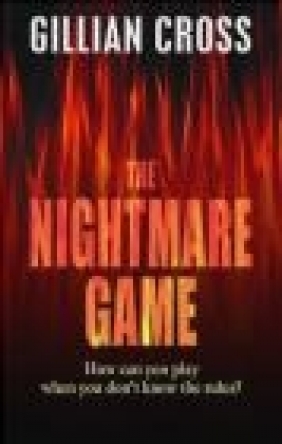 Nightmare Game Gillian Cross, G Cross