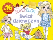 Superblok. Świat dziewczyn - Opracowanie zbiorowe