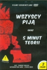 Wszyscy piją / 5 minut teorii Filmy edukacyjne Tomasz Mucha