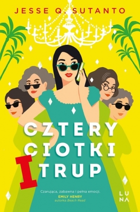 Cztery ciotki i trup - Sutanto Jesse Q.